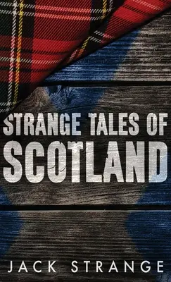 Podivné príbehy Škótska - Strange Tales of Scotland