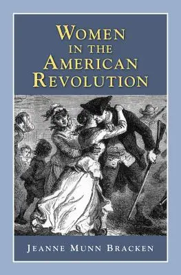 Ženy v americkej revolúcii - Women in the American Revolution
