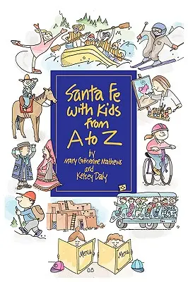 Santa Fe s deťmi od A po Z - Santa Fe with Kids from A to Z