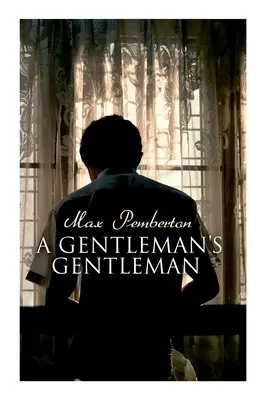 Džentlmenský džentlmen: Tajomný román (Gentleman) - A Gentleman's Gentleman: Mystery Novel