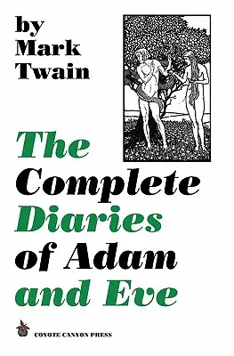 Kompletné denníky Adama a Evy - The Complete Diaries of Adam and Eve