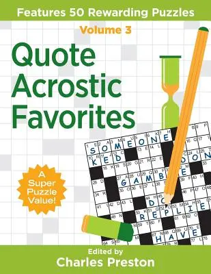 Citát Akrostich Obľúbené: Obsahuje 50 odmeňujúcich hádaniek - Quote Acrostic Favorites: Features 50 Rewarding Puzzles