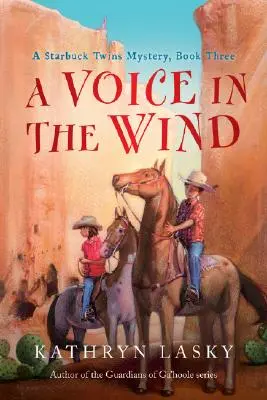 Hlas vo vetre: Záhada dvojčiat Starbuckovcov, tretia kniha - A Voice in the Wind: A Starbuck Twins Mystery, Book Three