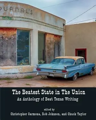 Najkrajší štát Únie: An Anthology of Beat Texas Writing - The Beatest State in the Union: An Anthology of Beat Texas Writing