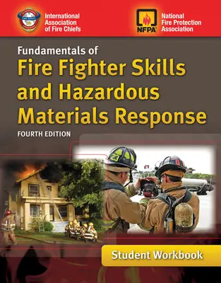 Základy zručností hasičov a zásahov pri nebezpečných materiáloch Pracovný zošit pre študentov - Fundamentals of Fire Fighter Skills and Hazardous Materials Response Student Workbook