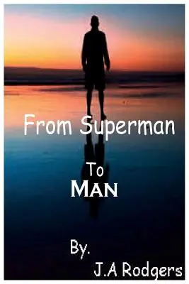 Od Supermana k človeku - From Superman to Man