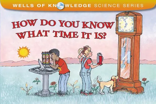 Ako zistíte, koľko je hodín? - How Do You Know What Time It Is?