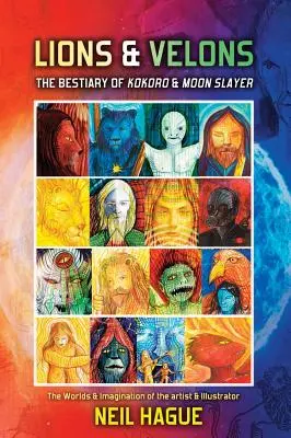 Levy a velóny: Bestiár Kokoro a Mesačný zabijak - Lions & Velons: The Bestiary of Kokoro and Moon Slayer