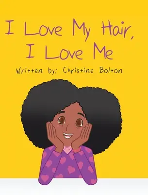 Milujem svoje vlasy, milujem sa - I Love My Hair, I Love Me