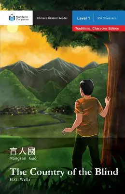 Krajina slepých: Mandarin Companion Graded Readers Level 1, Traditional Character Edition - The Country of the Blind: Mandarin Companion Graded Readers Level 1, Traditional Character Edition