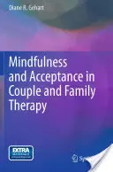 Mindfulness a akceptácia v párovej a rodinnej terapii - Mindfulness and Acceptance in Couple and Family Therapy