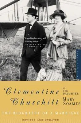 Clementine Churchill: Churchillová: Životopis manželstva - Clementine Churchill: The Biography of a Marriage