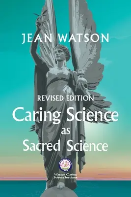 Starostlivosť ako posvätná veda - Caring Science as Sacred Science