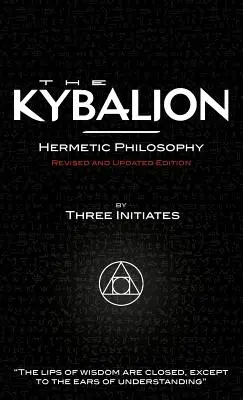 Kybalion - revidované a doplnené vydanie - The Kybalion - Revised and Updated Edition