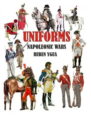 Uniformy napoleonských vojen - Uniforms Napoleonic Wars