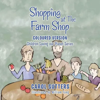 Nakupovanie vo farmárskom obchode: Farebná verzia - Shopping at the Farm Shop: Coloured Version