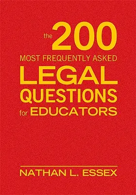 200 najčastejšie kladených právnych otázok pre pedagógov - The 200 Most Frequently Asked Legal Questions for Educators