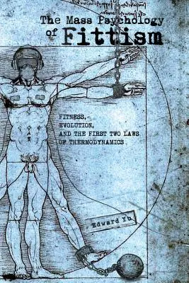 Masová psychológia fittismu - The Mass Psychology of Fittism