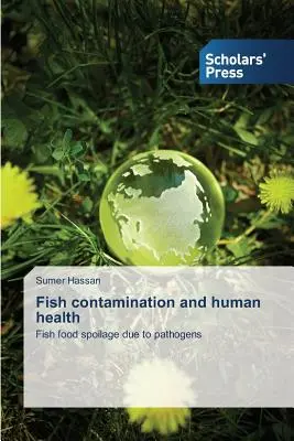 Kontaminácia rýb a ľudské zdravie - Fish contamination and human health