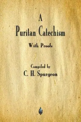 Puritánsky katechizmus - A Puritan Catechism