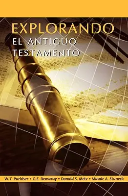 EXPLORANDO EL ANTIGUO TESTAMENTO (španielsky: Exploring the Old Testament) - EXPLORANDO EL ANTIGUO TESTAMENTO (Spanish: Exploring the Old Testament)