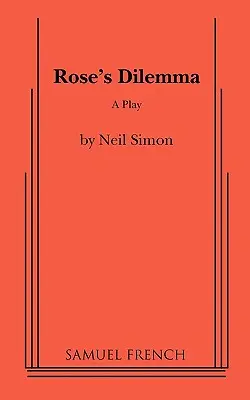 Roseina dilema - Rose's Dilemma