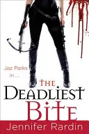 Najsmrteľnejšie uhryznutie - The Deadliest Bite