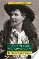 Kapitán Jack Crawford: Básnik, skaut a šoumen - Captain Jack Crawford: Buckskin Poet, Scout, and Showman