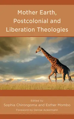 Matka Zem, postkoloniálne teológie a teológie oslobodenia - Mother Earth, Postcolonial and Liberation Theologies