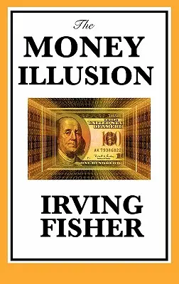 Peňažná ilúzia - The Money Illusion