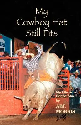 Môj kovbojský klobúk stále sedí - My Cowboy Hat Still Fits