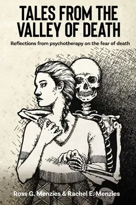 Príbehy z údolia smrti: Úvahy z psychoterapie o strachu zo smrti - Tales from the Valley of Death: Reflections from Psychotherapy on the Fear of Death