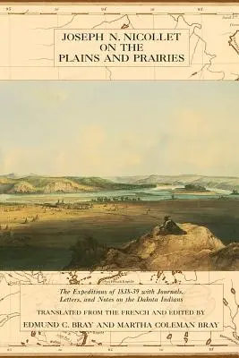 Joseph Nicollet na pláňach a prériách - Joseph Nicollet on the Plains and Prairies