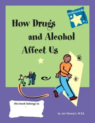 Hviezdy: Ako drogy a alkohol ovplyvňujú náš život - Stars: Knowing How Drugs and Alcohol Affect Our Lives