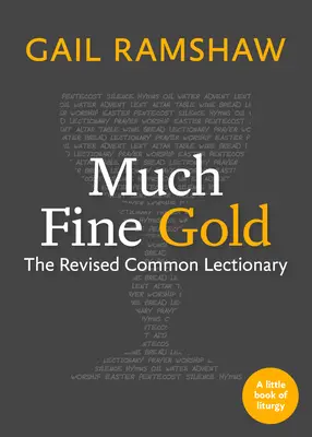 Veľa jemného zlata: Revidovaný spoločný lekcionár - Much Fine Gold: The Revised Common Lectionary