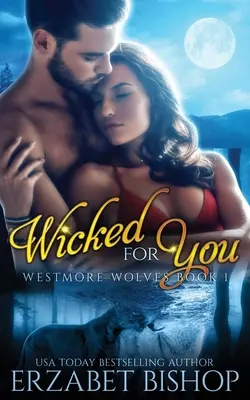 Zlý pre teba - Wicked For You