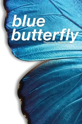Modrý motýľ - Blue Butterfly