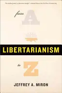 Libertariánstvo od A po Z - Libertarianism, from A to Z