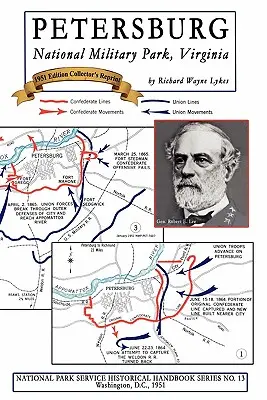 Petersburg - Národný vojenský park, Virgínia: NPS Historical Handbook Series No. 13 - Petersburg - National Military Park, Virginia: NPS Historical Handbook Series No. 13