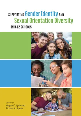 Podpora rozmanitosti rodovej identity a sexuálnej orientácie v školách K-12 - Supporting Gender Identity and Sexual Orientation Diversity in K-12 Schools
