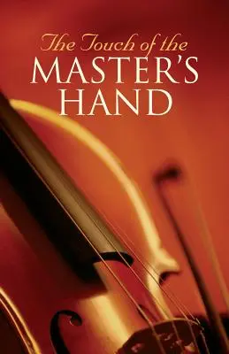 Dotyk Majstrovej ruky (balenie 25) - The Touch of the Master's Hand (Pack of 25)