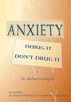 Úzkosť: Odstraňuj to, neber drogy - Anxiety: Debug It Don't Drug It