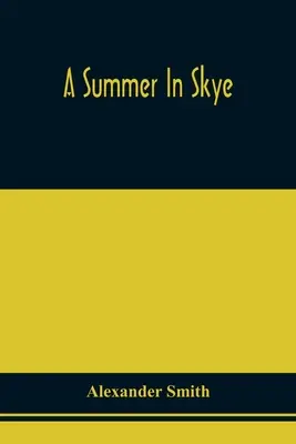 Leto na Skye - A Summer In Skye