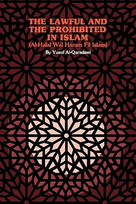 Povolené a zakázané v islame - The Lawful and the Prohibited in Islam