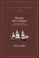 Boxovanie s kompasom: Storočie a pol diskusií o námorníckych šantoch - Boxing the Compass: A Century and a Half of Discourse About Sailor's Chanties
