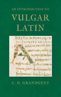 Úvod do vulgárnej latinčiny - An Introduction to Vulgar Latin