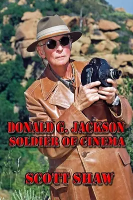 Donald G. Jackson: Vojak kinematografie - Donald G. Jackson: Soldier of Cinema