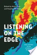 Počúvanie na hrane: Oral history v období po kríze - Listening on the Edge: Oral History in the Aftermath of Crisis