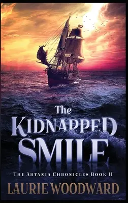 Unesený úsmev: Vydanie vo veľkom formáte s tvrdou väzbou - The Kidnapped Smile: Large Print Hardcover Edition