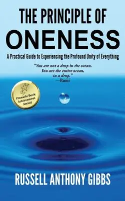 Princíp jednoty: Praktický sprievodca prežívaním hlbokej jednoty všetkého - The Principle of Oneness: A Practical Guide to Experiencing the Profound Unity of Everything